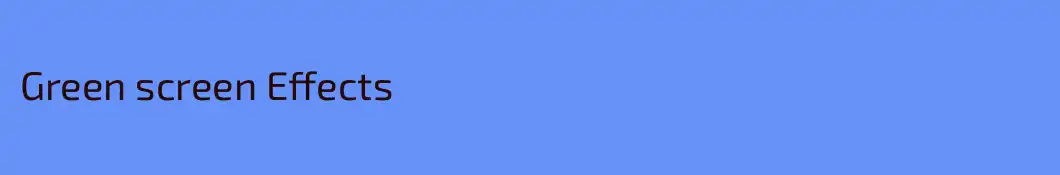 Green screen Effects